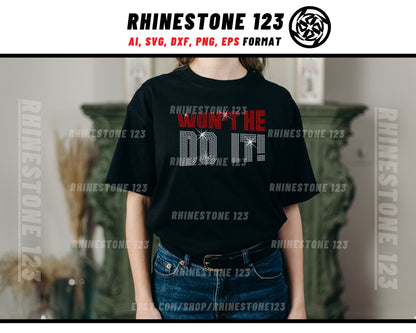 Wont he do it Rhinestone template for cricut, wont he do it SVG cut files, religious shirt design, Christian rhinestone svg png eps ai dxf