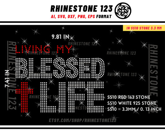 LIVING MY BLESSED Life Rhinestone Template for Cricut rhinestone template material rhinestone 10ss Instant Download File ai svg png dxf eps