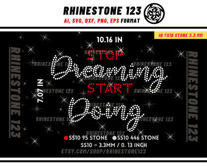 Stop Dreaming Start Doing Rhinestone Template for Cricut rhinestone template material rhinestone SS10 Instant Download File svg eps png dxf