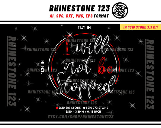 Will Not Be Stopped Rhinestone Template for Cricut rhinestone template material rhinestone SS10 Instant Download File svg eps png dxf ai cdr