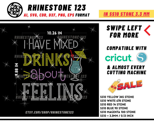 I Have Mixed Drinks About Feelings Rhinestone Template Cutting File for SS10 Rhinestone SVG template for cricut silhouette cameo PNG AI cdr