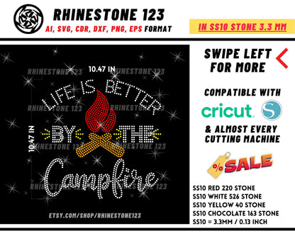 Life is Better by the Campfire Rhinestone Template Cutting File for SS10 Rhinestone SVG template for cricut silhouette cameo PNG AI cdr dxf