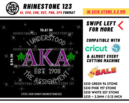 I Understood The Assignment Alpha Kappa Alpha Rhinestone Template Cutting File for SS10 Rhinestone SVG template for cricut PNG Sorority