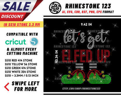 Christmas Lets get Elfed Up Rhinestone Template, cricut, silhouette, Rhinestone SVG, Rhinestone File for SS10, PNG, AI, cdr, dxf, eps