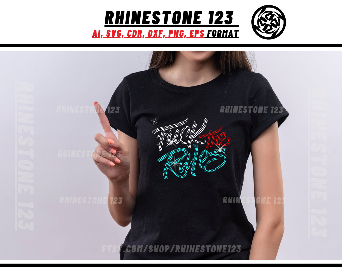 Fuck the rules Rhinestone Template, Rhinestone SVG cricut, silhouette, Rhinestone File for SS10, PNG, AI, cdr, dxf, eps