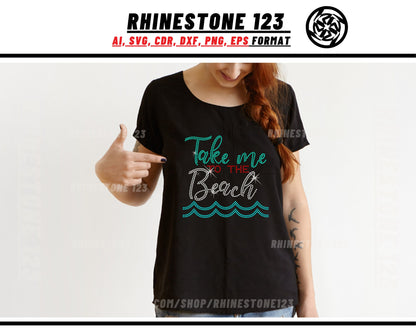 Take Me To The Beach Rhinestone Template, Rhinestone SVG, Rhinestone File for SS10, cricut, silhouette, PNG, AI, cdr, dxf, eps