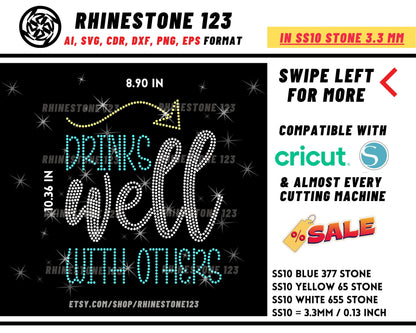 Drinking Well With Others Rhinestone Template, Rhinestone SVG, cricut, silhouette, Rhinestone File for SS10, PNG, AI, cdr, dxf, eps