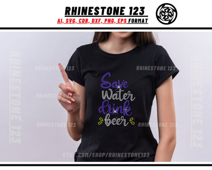 Save Water Drink Beer Rhinestone Template, Rhinestone File for SS10, Rhinestone SVG, cricut, silhouette, PNG, AI, cdr, dxf, eps