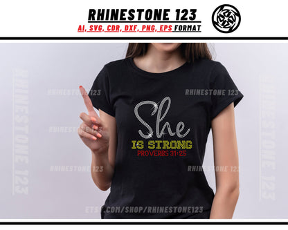 She is Strong Proverbs Rhinestone Template, cricut, silhouette, Rhinestone SVG, Rhinestone File for SS10, PNG, AI, cdr, dxf, eps