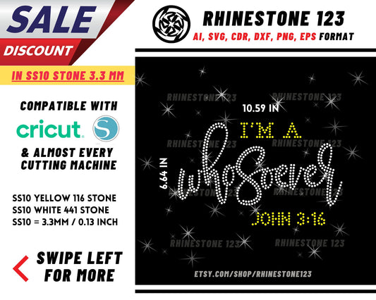 Im a Whosoever John 3:16 Rhinestone Template, Rhinestone File for SS10, Rhinestone SVG, cricut, silhouette, PNG, AI, cdr, dxf, eps