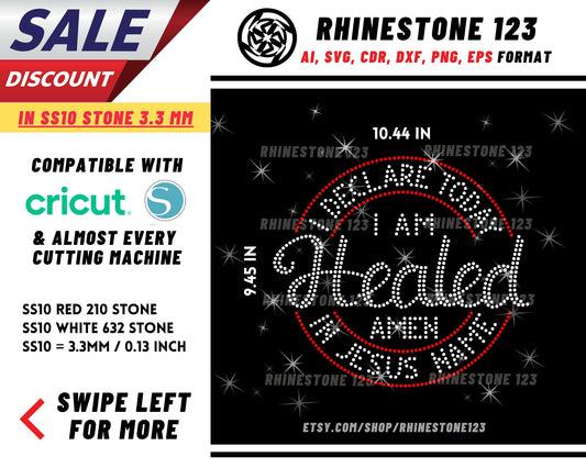 Im Healed In Jesus Name Rhinestone Template, Rhinestone File for SS10, Rhinestone SVG, cricut, silhouette, PNG, AI, cdr, dxf, eps