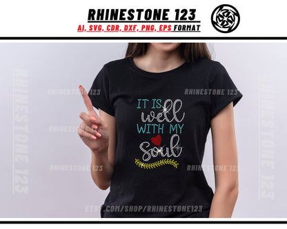 It Is Well With My Soul Rhinestone Template, cricut, silhouette, Rhinestone SVG, Rhinestone File for SS10, PNG, AI, cdr, dxf, eps