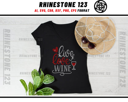 Live Love Wine Rhinestone Template for Cricut rhinestone template material rhinestone SS10 Instant Download File svg eps png dxf ai cdr