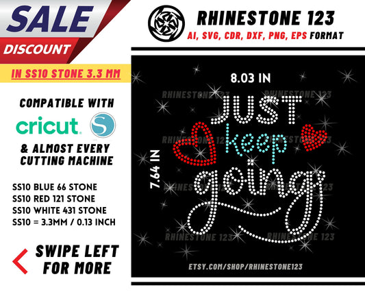 Just Keep Going Rhinestone Template, Rhinestone SVG, cricut, silhouette, Rhinestone File for SS10, PNG, AI, cdr, dxf, eps