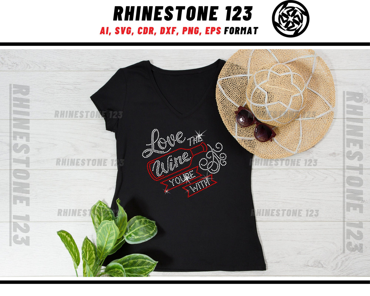 Love The Wine You Are With Rhinestone Template, Rhinestone File for SS10, Rhinestone SVG, cricut, silhouette, PNG, AI, cdr, dxf, eps