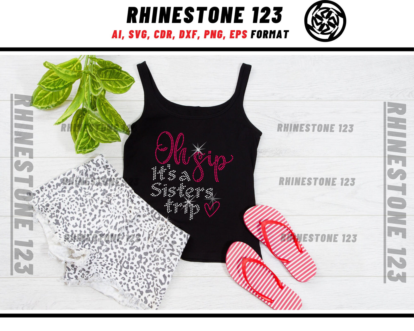 Oh Sip Its A Sisters Trip Rhinestone Template, Rhinestone File for SS10, Rhinestone SVG, cricut, silhouette, PNG, AI, cdr, dxf, eps