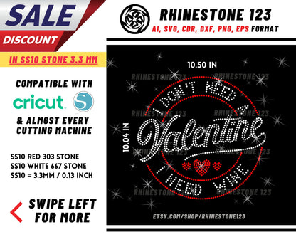 I Dont Need A Valentines I Need A Wine Rhinestone Template for Cricut rhinestone template rhinestone SS10 Instant Download File svg png dxf