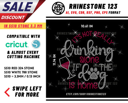 Not Drinking Alone If The Dog Is Home Rhinestone Template, Rhinestone SVG, cricut, silhouette, Rhinestone File for SS10, PNG, cdr, dxf, eps