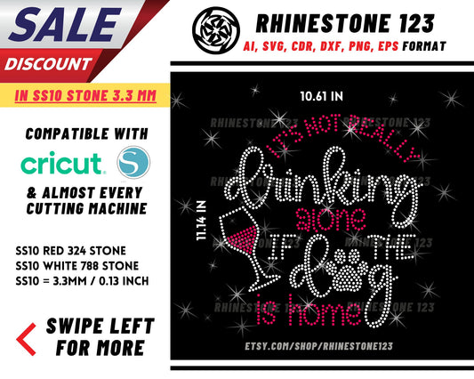 Not Drinking Alone If The Dog Is Home Rhinestone Template, Rhinestone SVG, cricut, silhouette, Rhinestone File for SS10, PNG, cdr, dxf, eps