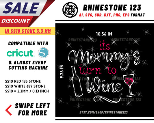 Its Mommys Turn To Wine Rhinestone Template, Rhinestone SVG, cricut, silhouette, Rhinestone File for SS10, PNG, AI, cdr, dxf, eps