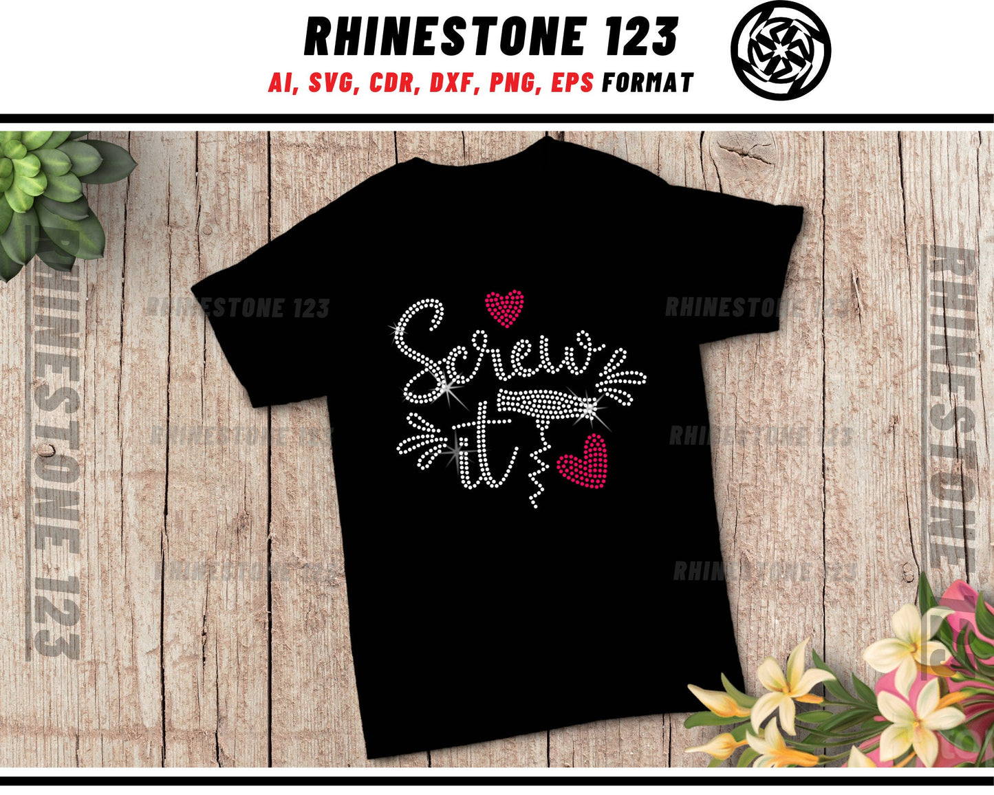 Screw It Rhinestone Template, Rhinestone SVG, cricut, silhouette, Rhinestone File for SS10, PNG, AI, cdr, dxf, eps