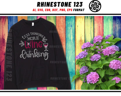 Less Thinking More Wine Drinking Rhinestone Template, Rhinestone SVG, cricut, silhouette, Rhinestone File for SS10, PNG, AI, cdr, dxf, eps