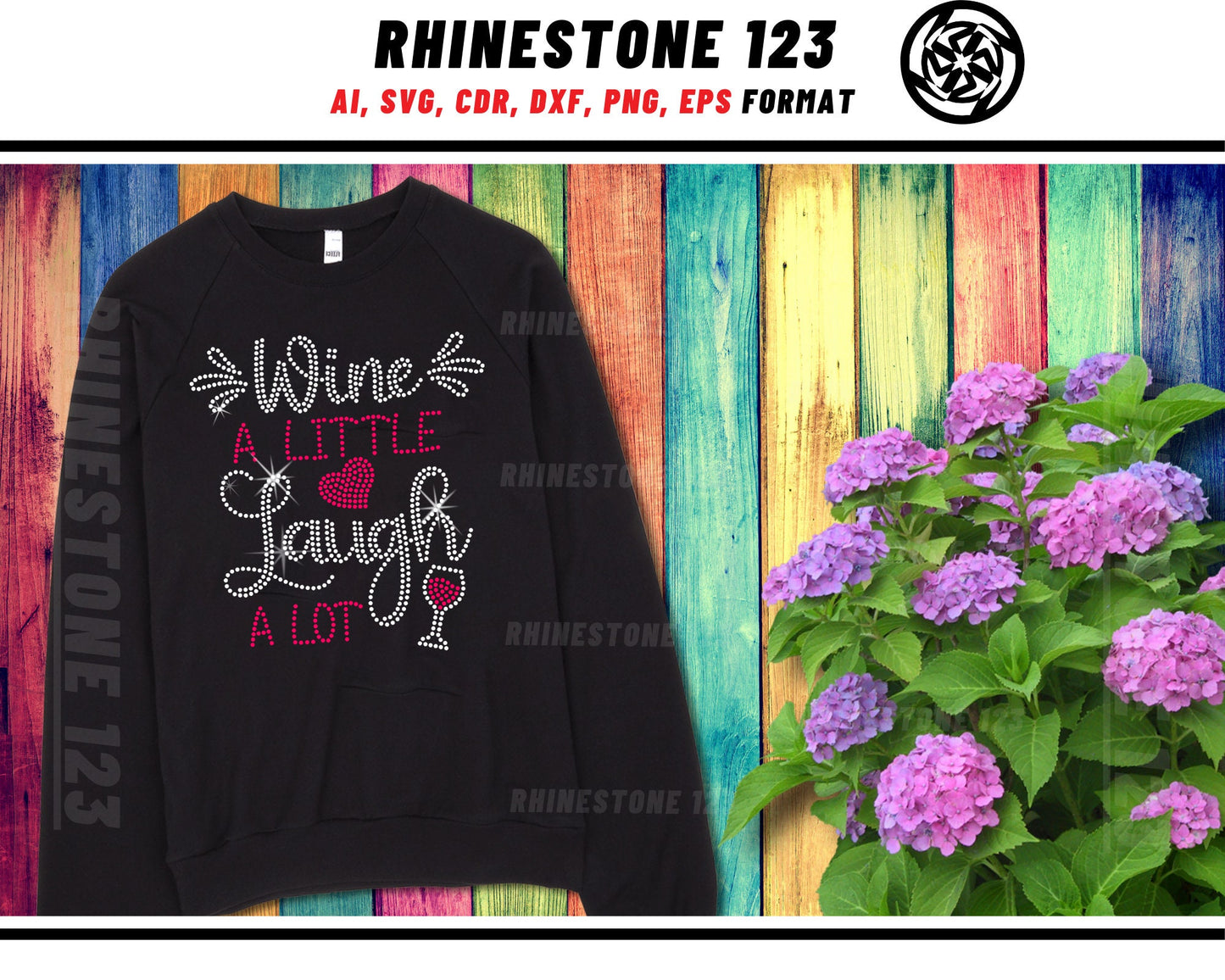 Wine a Little Laugh A Lot Rhinestone Template, Rhinestone File for SS10, Rhinestone SVG, cricut, silhouette, PNG, AI, cdr, dxf, eps