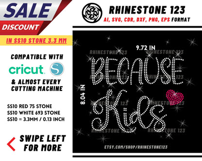 Because Kids Rhinestone Template, Rhinestone File for SS10, Rhinestone SVG, cricut, silhouette, PNG, AI, cdr, dxf, eps