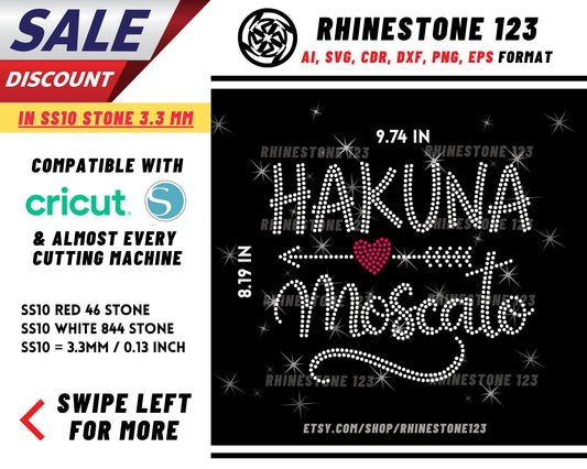 Hakuna Moscato Rhinestone Template, Rhinestone File for SS10, Rhinestone SVG, cricut, silhouette, PNG, AI, cdr, dxf, eps