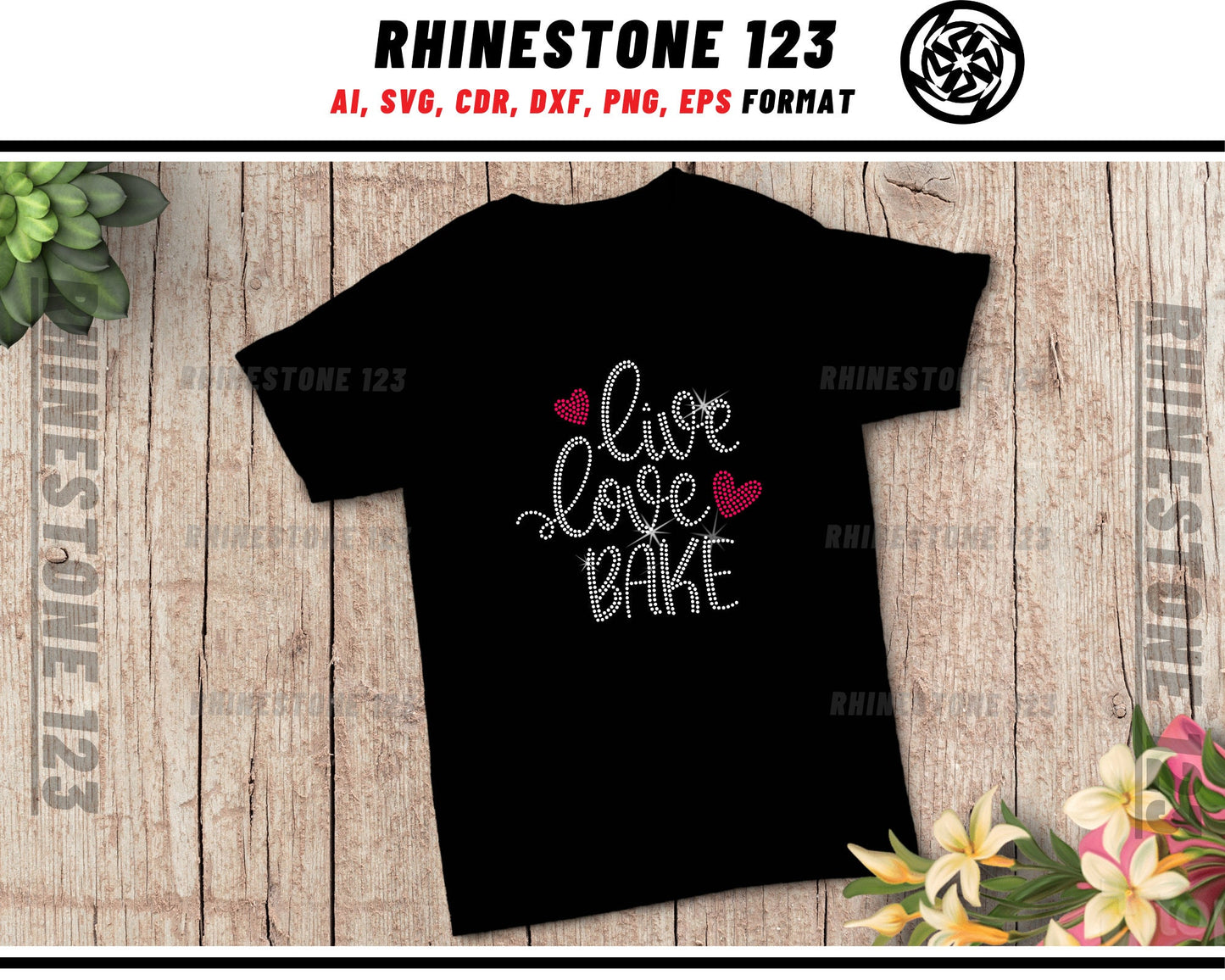 Live Love Bake Rhinestone Template, cricut, silhouette, Rhinestone SVG, Rhinestone File for SS10, PNG, AI, cdr, dxf, eps