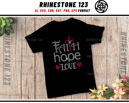 Faith Hope Love Rhinestone Template, Rhinestone SVG, cricut, silhouette, Rhinestone File for SS10, PNG, AI, cdr, dxf, eps