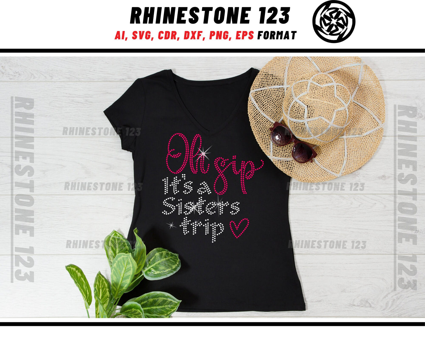 Oh Sip Its A Sisters Trip Rhinestone Template, Rhinestone File for SS10, Rhinestone SVG, cricut, silhouette, PNG, AI, cdr, dxf, eps