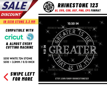 Greater Is He Greater That Is In Me Rhinestone Template, cricut, silhouette, Rhinestone SVG, Rhinestone File for SS10, PNG, cdr, dxf, eps