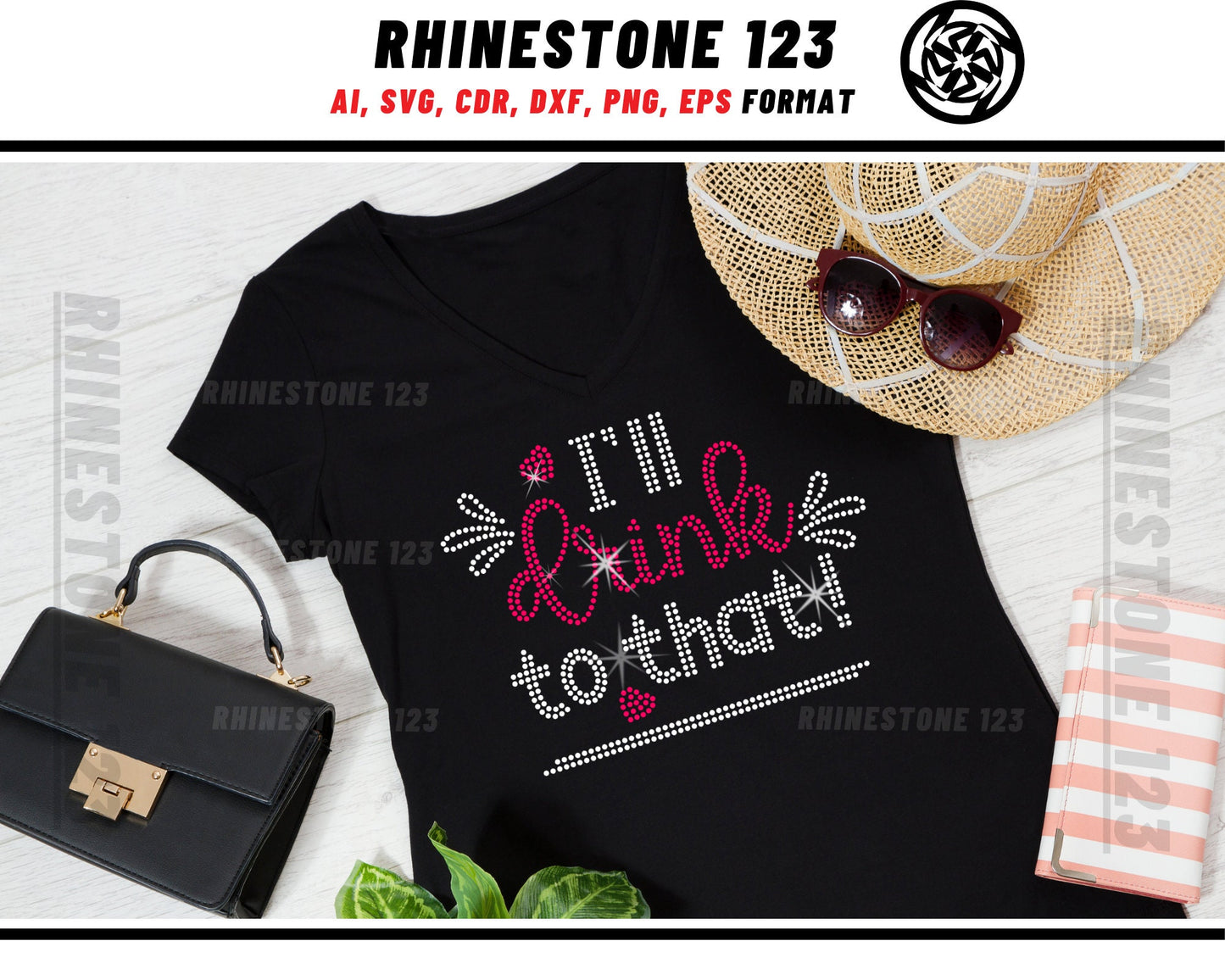 I'll Drink To That Rhinestone Template, Rhinestone SVG, cricut, silhouette, Rhinestone File for SS10, PNG, AI, cdr, dxf, eps