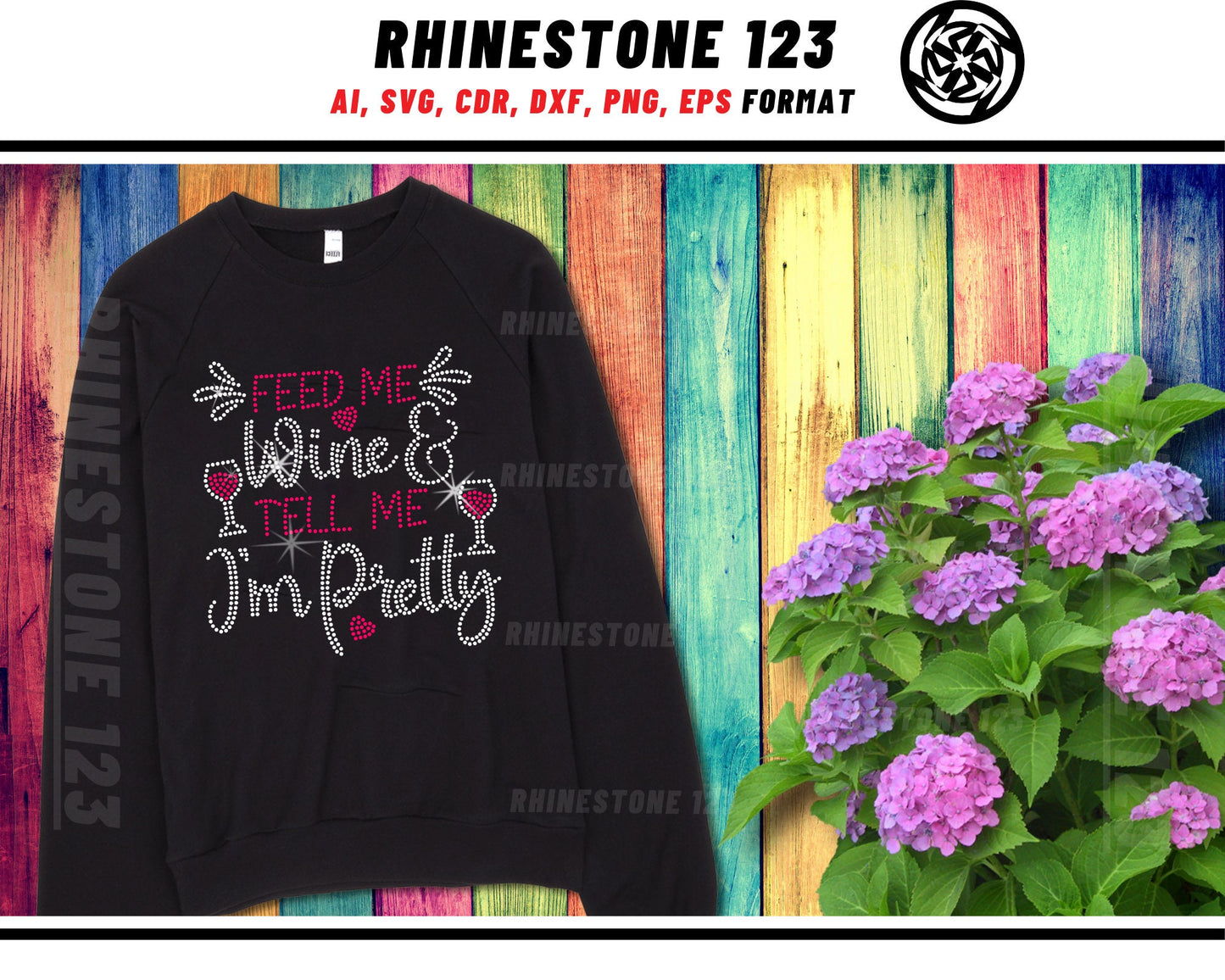 Feed Me Wine Tell Me I'm Pretty Rhinestone Template, Rhinestone SVG, cricut, silhouette, Rhinestone File for SS10, PNG, AI, cdr, dxf, eps