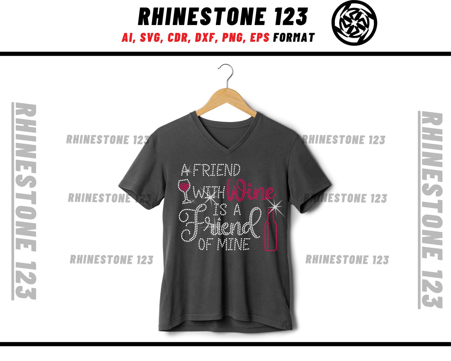 A Friend With Wine Is A Friend Of Mine Rhinestone Template, Rhinestone File for SS10, Rhinestone SVG, cricut, silhouette, PNG, cdr, dxf, eps