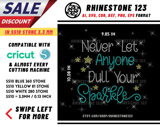 Never Let Anyone Dull Your Sparkle Rhinestone Template for Cricut rhinestone template rhinestone SS10 Instant Download File svg png dxf cdr