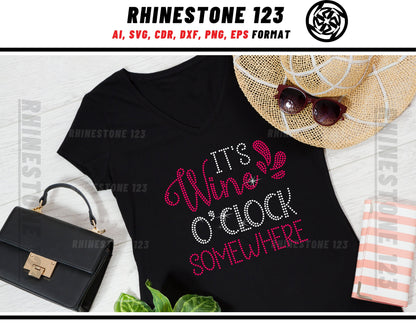 Its Wine Oclock Somewhere Rhinestone Template for Cricut rhinestone template material rhinestone SS10 Instant Download File svg png dxf ai