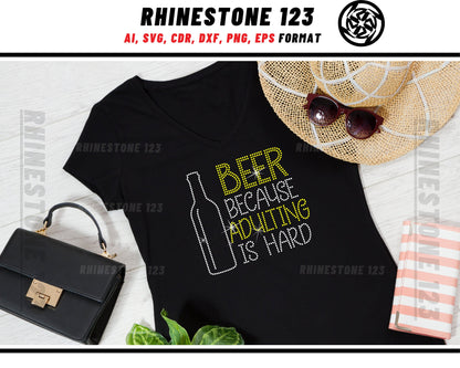 Beer Because Adulting is Hard Rhinestone Template for Cricut rhinestone template material rhinestone SS10 Instant Download File svg png dxf