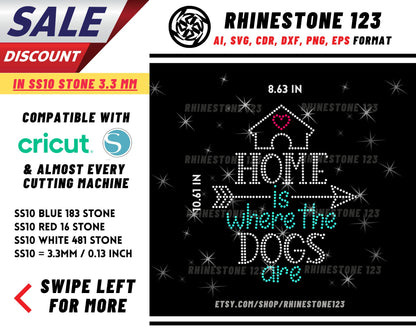 Home Is Where The Dogs Are Rhinestone Template for Cricut rhinestone template material rhinestone SS10 Instant Download File svg png dxf cdr