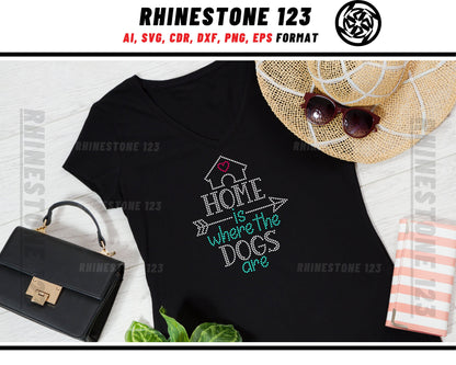 Home Is Where The Dogs Are Rhinestone Template for Cricut rhinestone template material rhinestone SS10 Instant Download File svg png dxf cdr