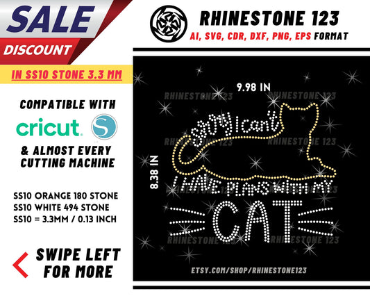 Sorry I Cant I Have Plans With My Cat Rhinestone Template for Cricut rhinestone template material SS10 Download File svg eps png dxf ai cdr