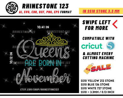 Queens are born in November Rhinestone Template, cricut, silhouette, Rhinestone SVG, Rhinestone File for SS10, PNG, AI, cdr, dxf, eps