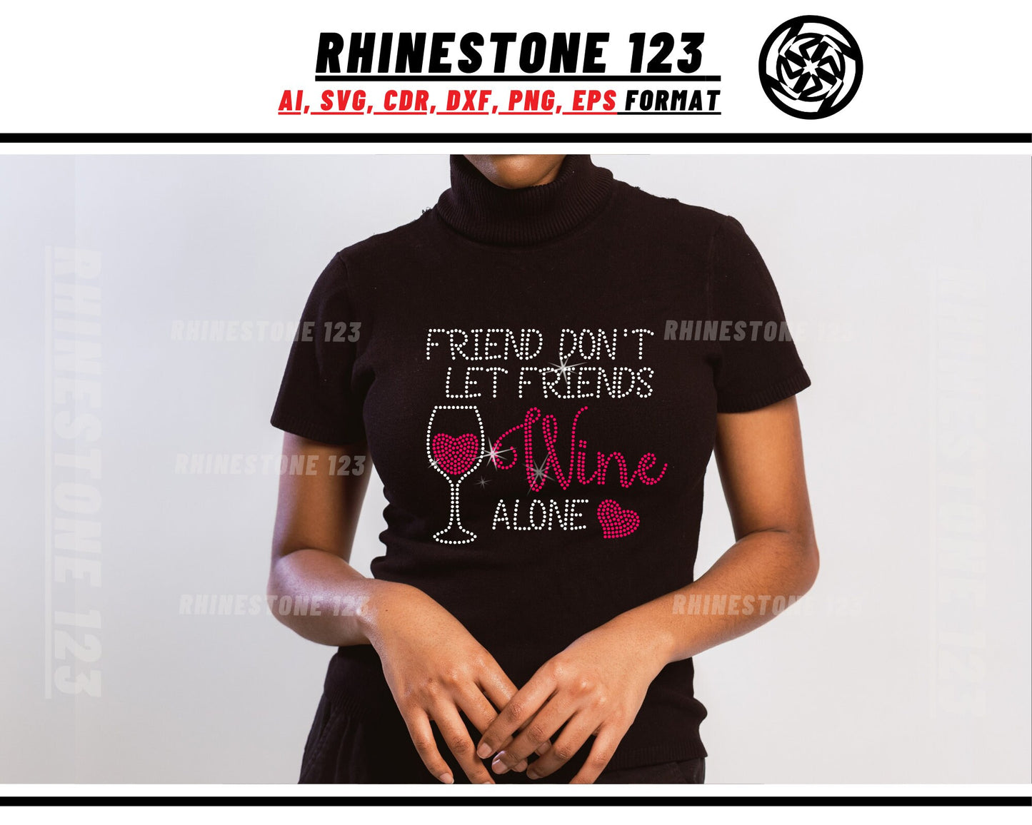 Friends Dont Let Friends Wine Alone Rhinestone Template for Cricut rhinestone template material rhinestone SS10 File svg eps png dxf ai cdr