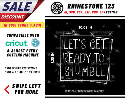 Lets Get Ready To Stumble Rhinestone Template, Rhinestone SVG, cricut, silhouette, Rhinestone File for SS10, PNG, AI, cdr, dxf, eps