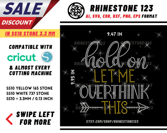 Hold On Let Me Overthink This Rhinestone Template, Rhinestone File for SS10, Rhinestone SVG, cricut, silhouette, PNG, AI, cdr, dxf, eps