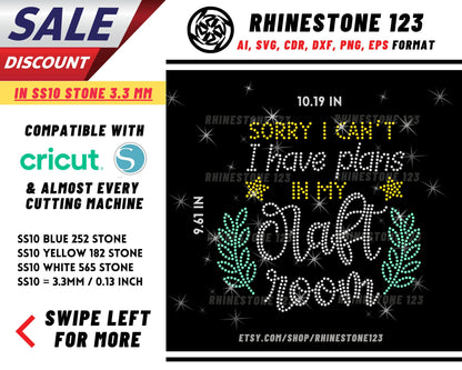 Sorry I Cant I Have Plans In My Craft Room Rhinestone Template for Cricut rhinestone SS10 Instant Download File svg eps png dxf ai cdr