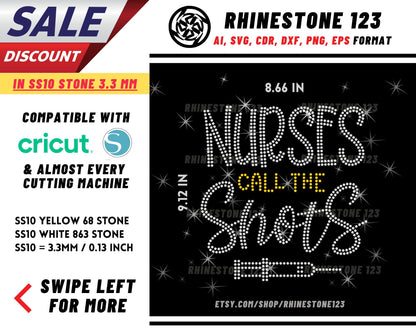 Nurses Call The Shots Rhinestone Template, Rhinestone File for SS10, Rhinestone SVG, cricut, silhouette, PNG, AI, cdr, dxf, eps