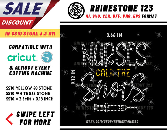 Nurses Call The Shots Rhinestone Template, Rhinestone File for SS10, Rhinestone SVG, cricut, silhouette, PNG, AI, cdr, dxf, eps