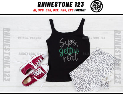 Sips Getting Real Rhinestone Template, cricut, silhouette, Rhinestone SVG, Rhinestone File for SS10, PNG, AI, cdr, dxf, eps